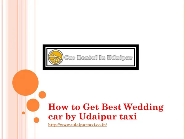 How to Get Best Wedding car by Udaipur taxi