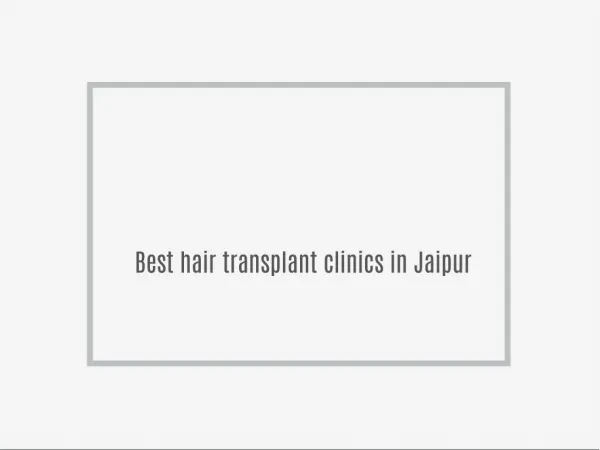 Hair transplant clinics in Jaipur
