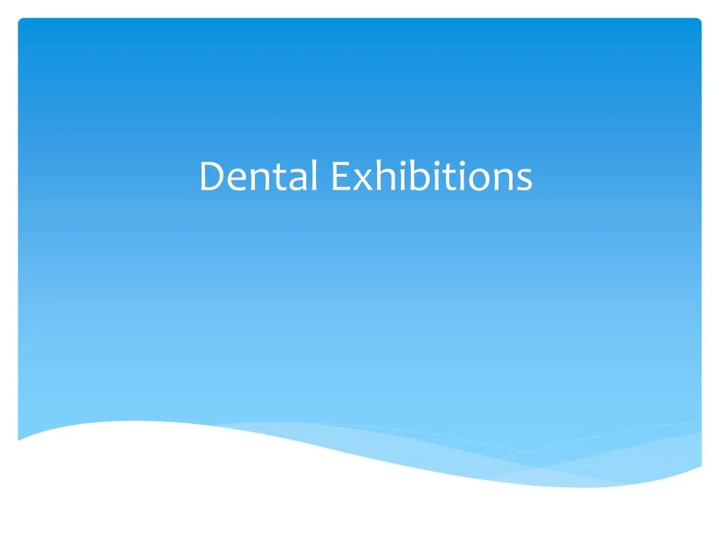 dental exhibitions