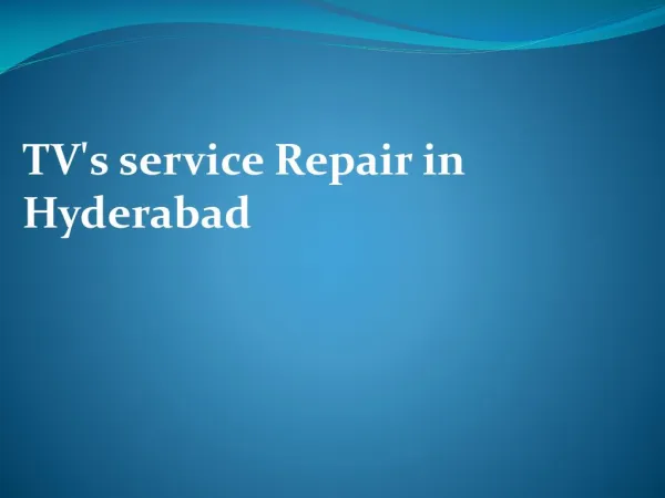 TV's service Repair in Hyderabad