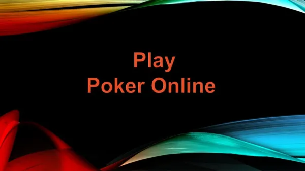 Play poker online