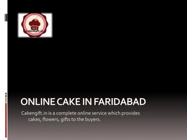 Online Cake Delivery, try it you'll like it.