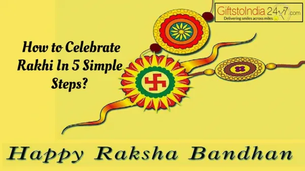 How to celebrate Rakhi in 5 simple steps?