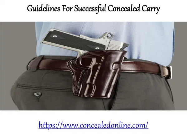Concealed Online-Guidelines For Successful Concealed Carry