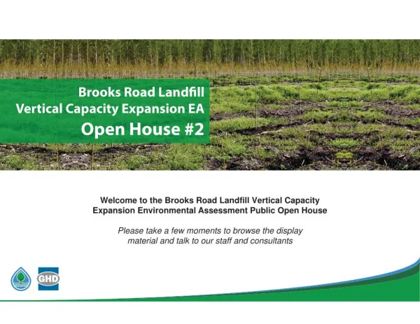 Brooks Road Landfill Vertical Capacity Expansion Environmental Assessment Public Open House