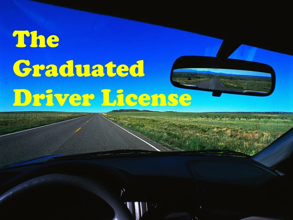 the graduated driver license