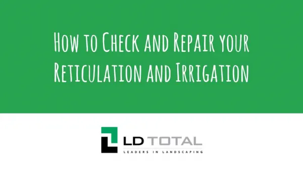 How to Check and Repair your Reticulation and Irrigation - LD Total