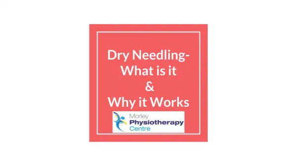Dry Needling- What is it & Why it Works