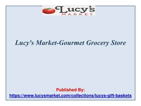 Lucy's Market-Gourmet Grocery Store