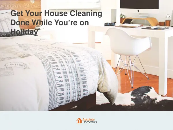 Getting Your Home Cleaned on a Holiday