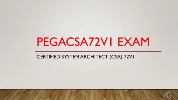 PEGACSA72V1 Real Exam VCE Questions