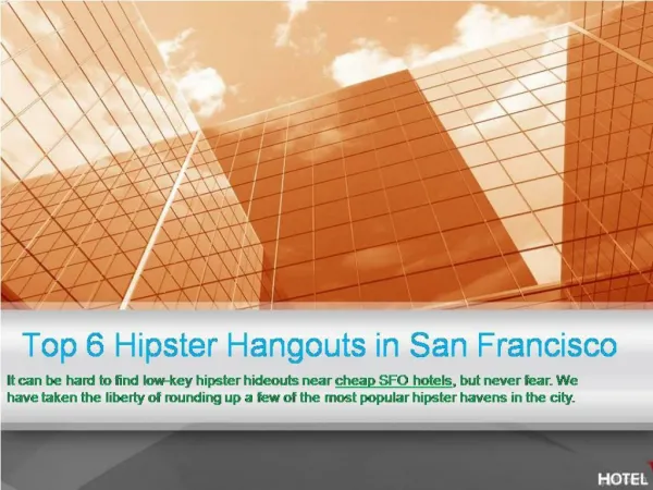 Top 6 Hipster Hangouts in San Francisco