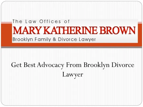 Get Best Advocacy from Brooklyn Divorce Lawyer