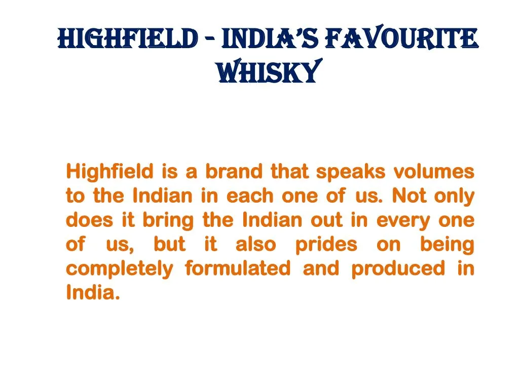 highfield india s favourite whisky