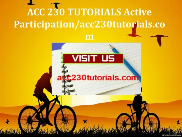 ACC 230 TUTORIALS Active Participation/acc230tutorials.com