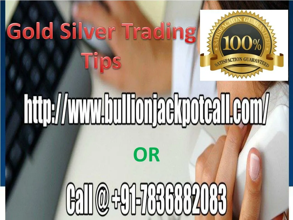 gold silver trading tips