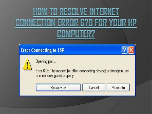 How to Resolve Internet Connection Error 678 for Your HP Computer?