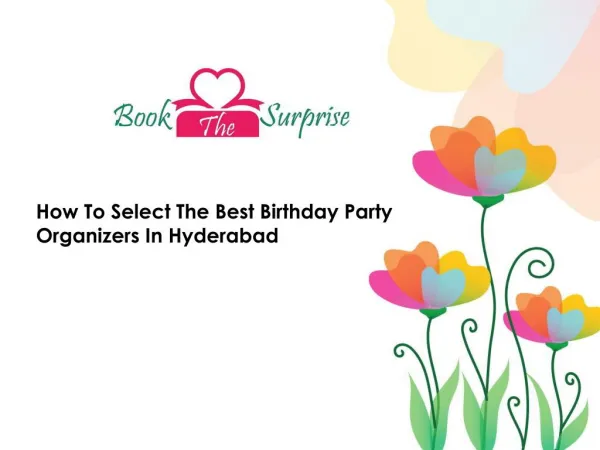 How To Select The Best Birthday Party Organizers In Hyderabad