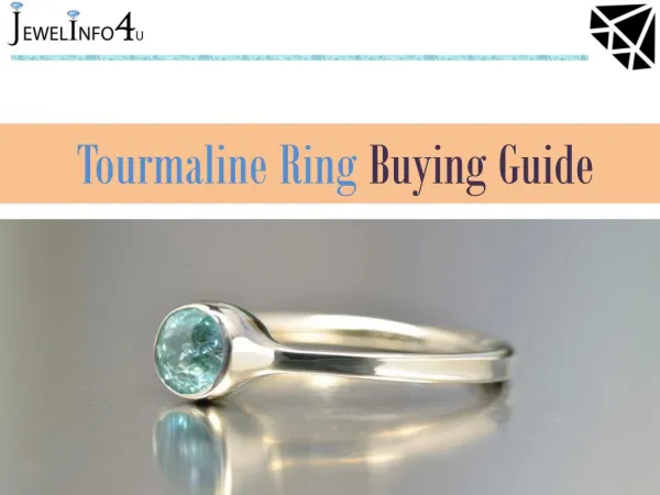 Tourmaline Ring Buying Guide - Jewel Info 4u
