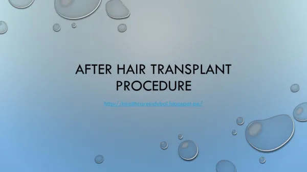 After Hair transplant procedure