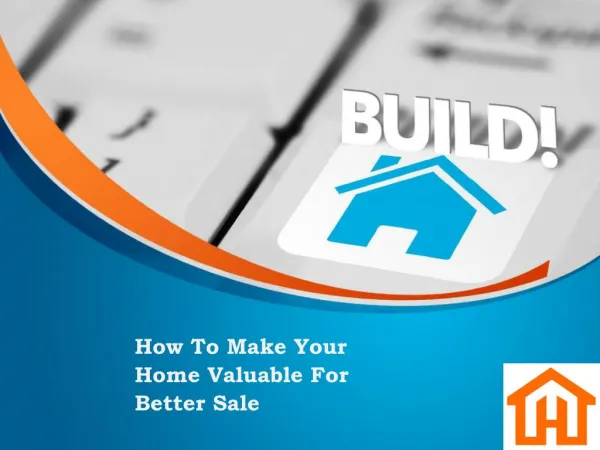 How To Make Your Home Valuable For Better Sale