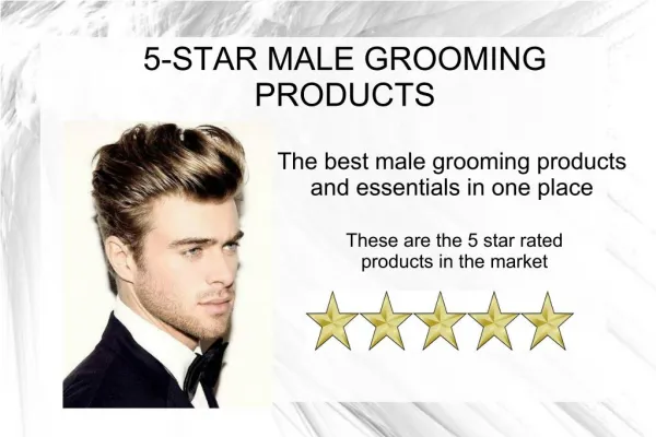 5 stars male grooming products