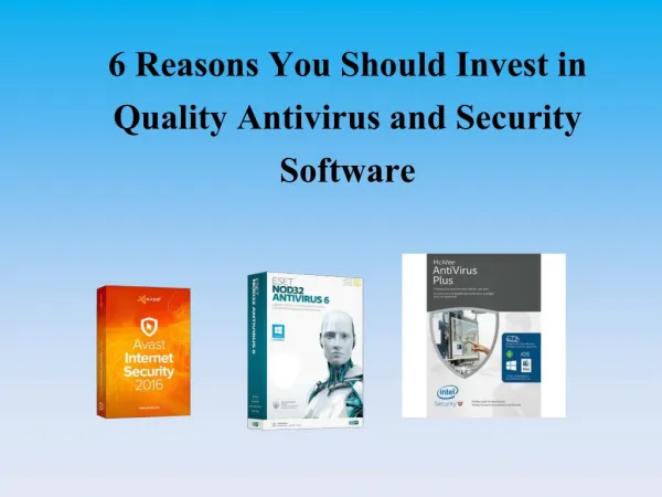 6 Reasons You Should Invest in Quality Antivirus and Security Software