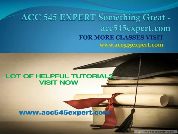 ACC 545 EXPERT Something Great -acc545expert.com