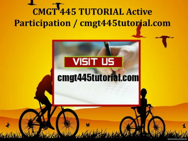 CMGT 445 TUTORIAL Active Participation / cmgt445tutorial.com
