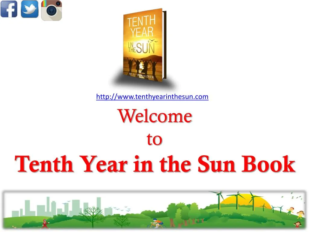 welcome to tenth year in the sun book
