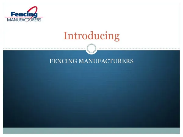 Introduction of Fencing Manufacturers