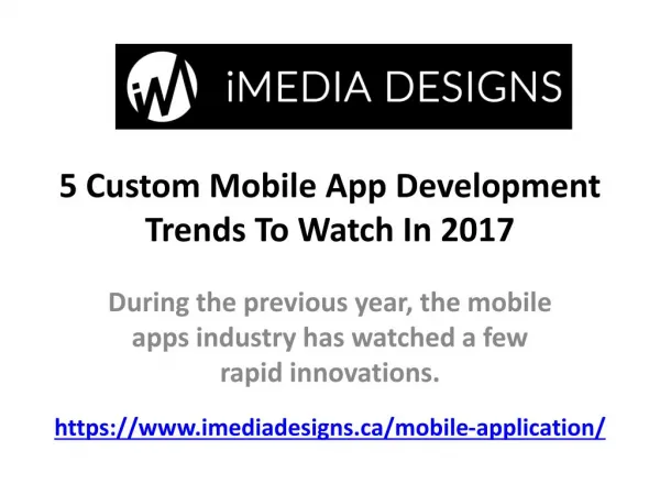 5 Custom Mobile App Development Trends To Watch In 2017 - iMedia Design