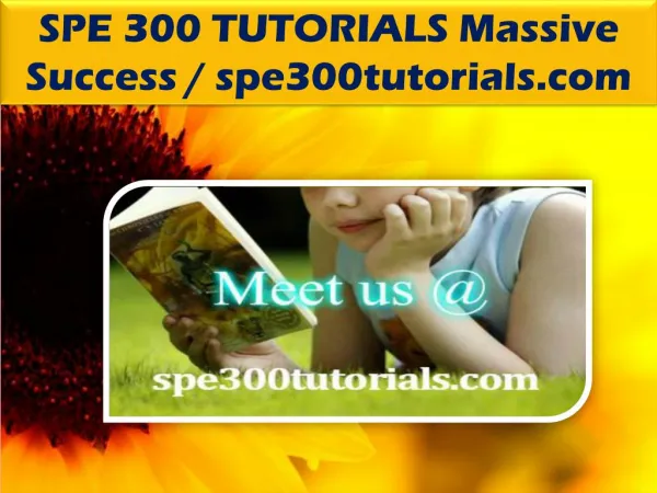 SPE 300 TUTORIALS Massive Success / spe300tutorials.com