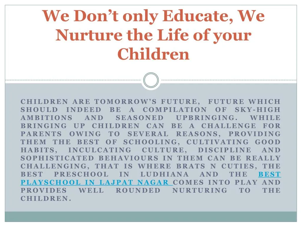 we don t only educate we nurture the l ife of your children