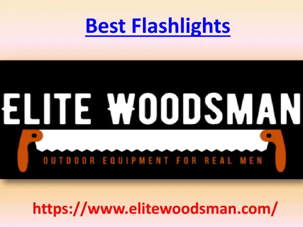 Best Flashlights -Eliteswoodsman