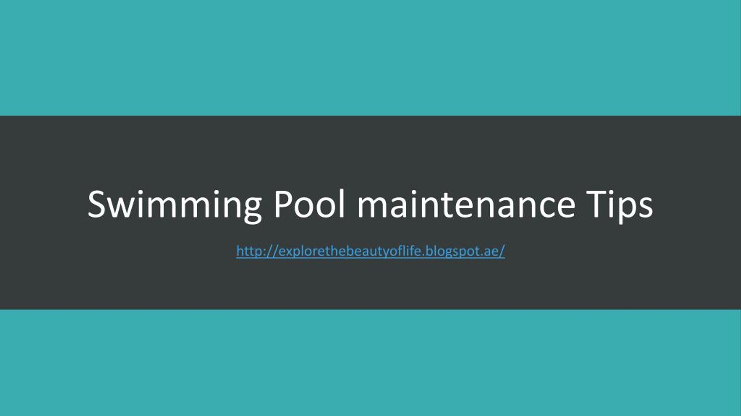 PPT - Swimming pool maintenance tips PowerPoint Presentation, free ...
