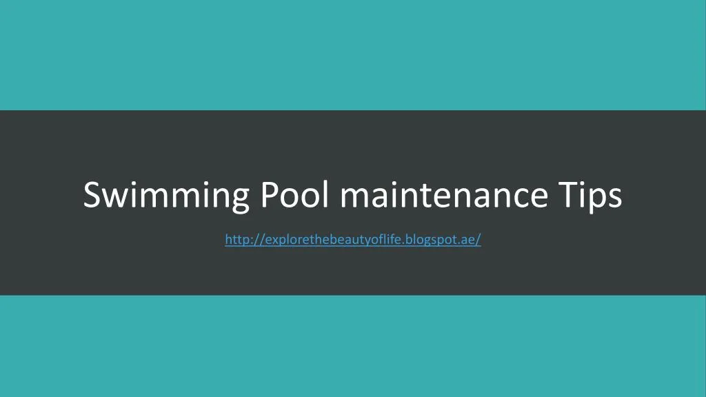 swimming pool maintenance tips
