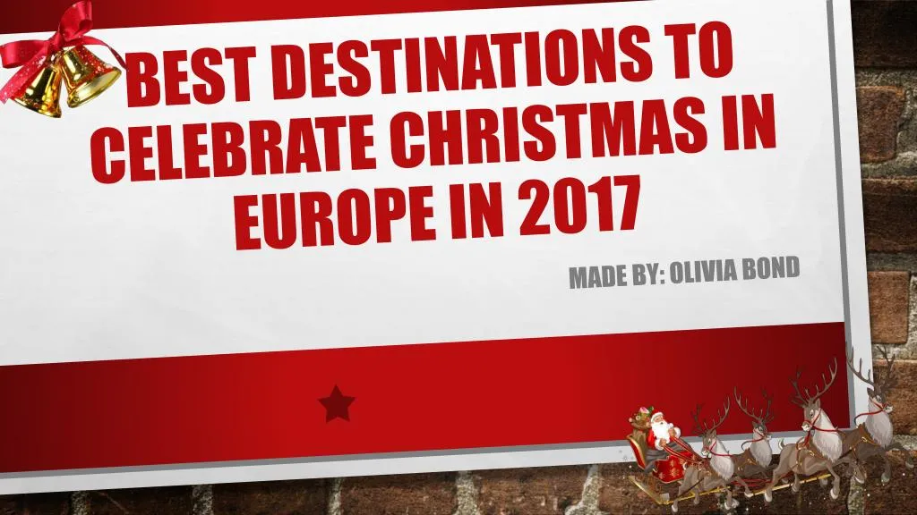 best destinations to celebrate christmas in europe in 2017