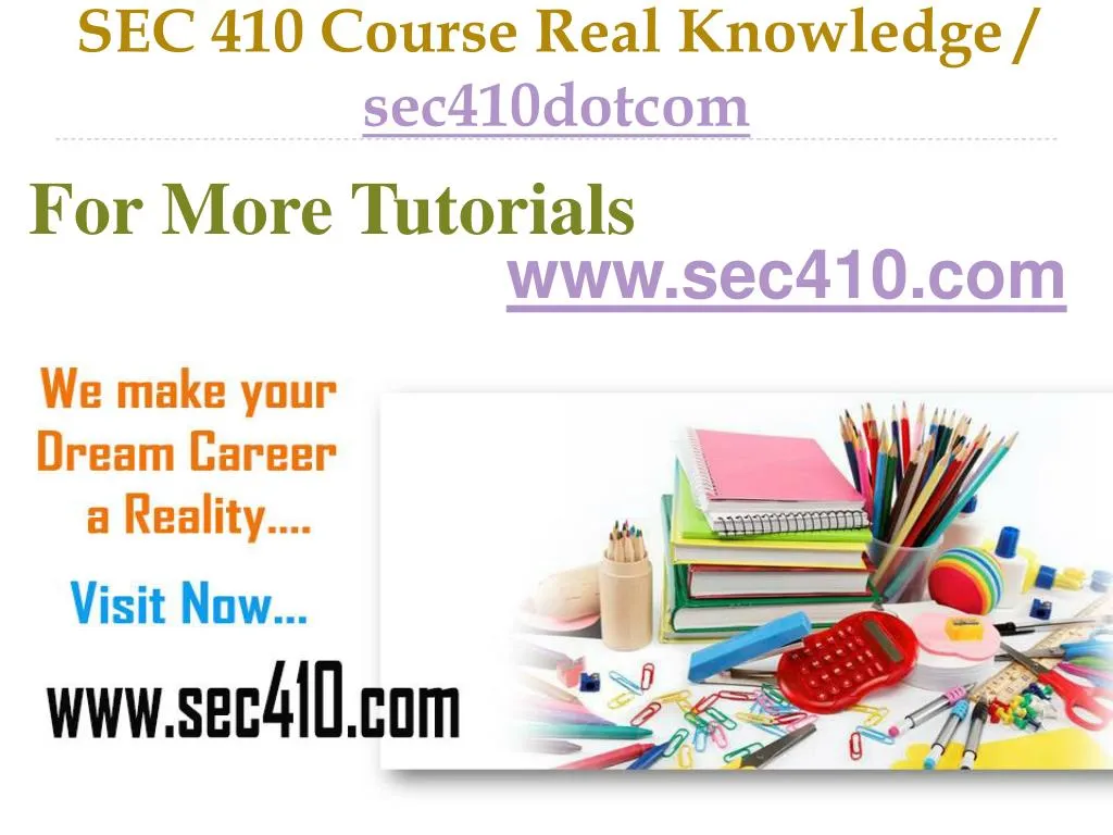 sec 410 course real knowledge sec410dotcom