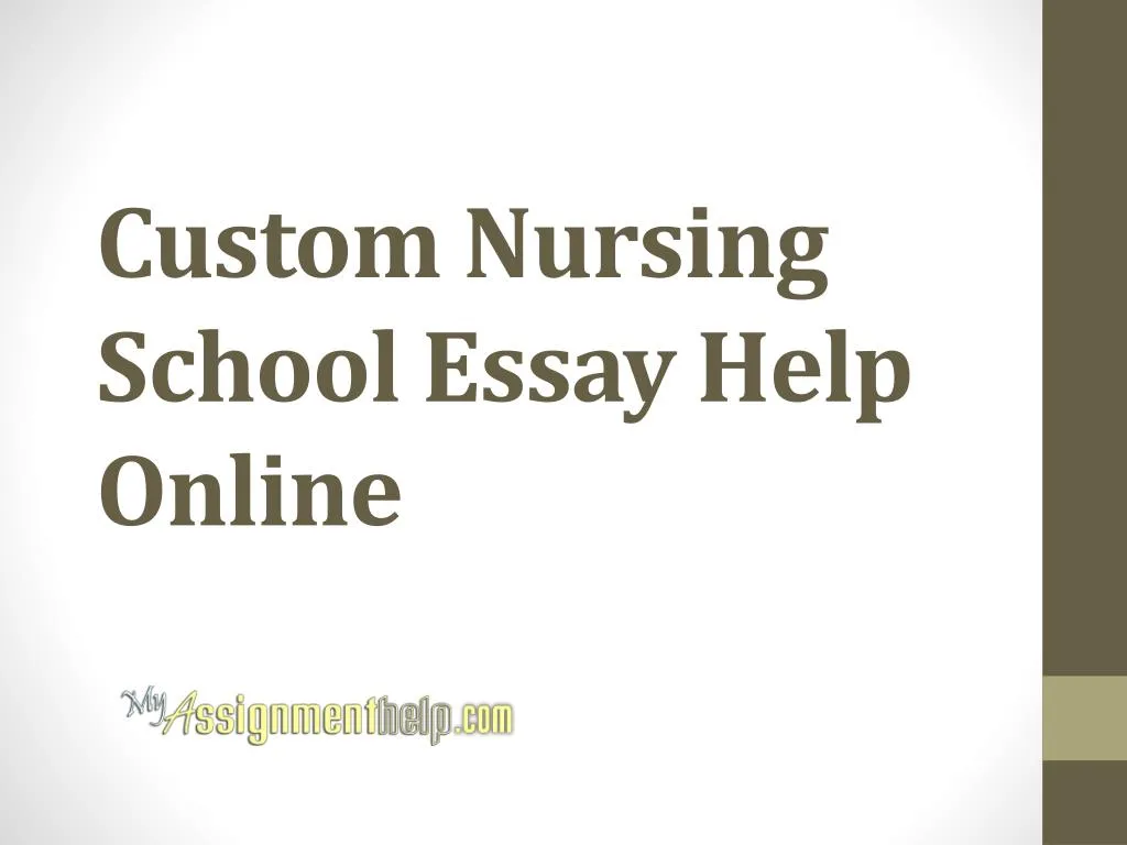 custom nursing school essay help online