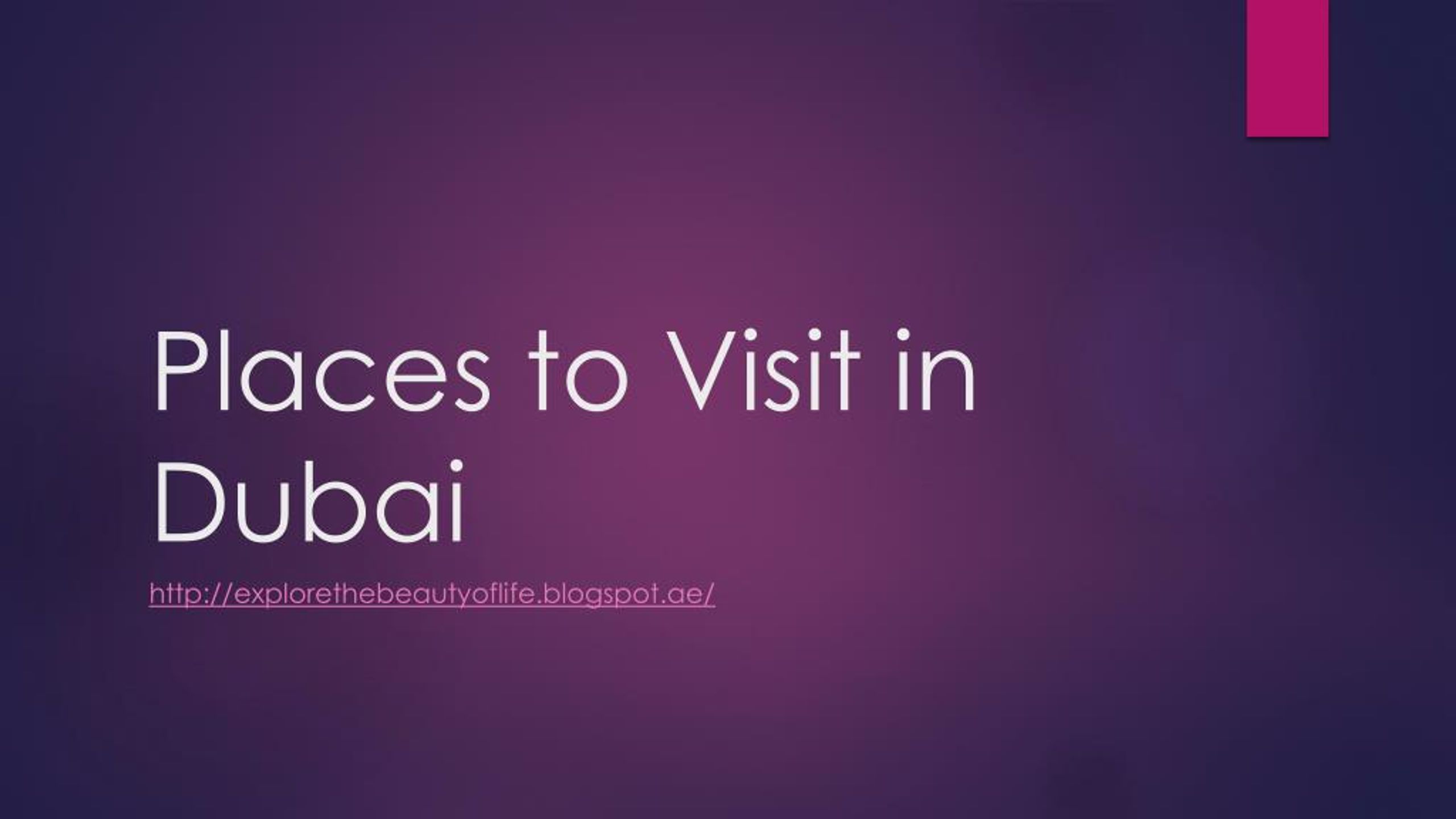 PPT - Places to Visit in Dubai PowerPoint Presentation, free download ...