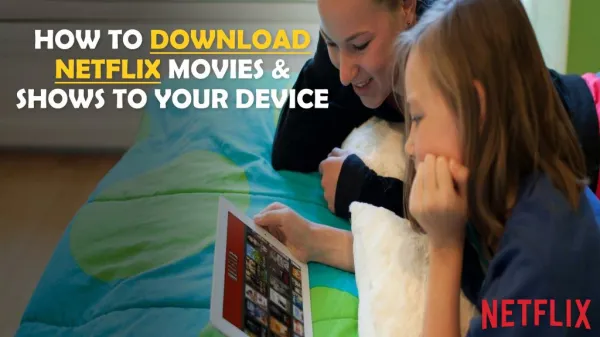 Call 1855-293-0942 How to Download Netflix movies & shows to your device