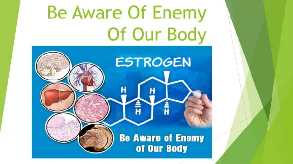 Be Aware Of Enemy Of Our Body