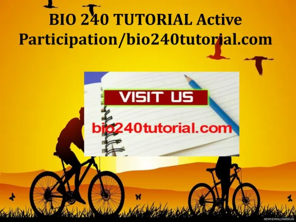 BIO 240 TUTORIAL Active Participation/bio240tutorial.com