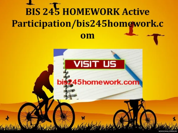 BIS 245 HOMEWORK Active Participation/bis245homework.com