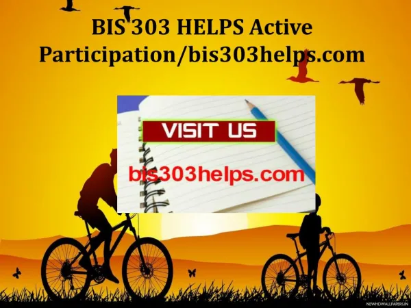 BIS 303 HELPS Active Participation/bis303helps.com