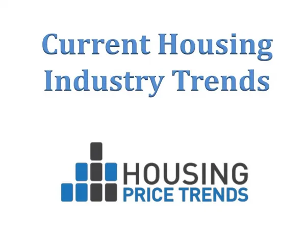 Current Housing Industry Trends