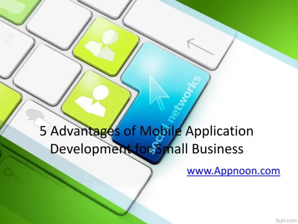 5 Advantages of Mobile Application Development for Small Business