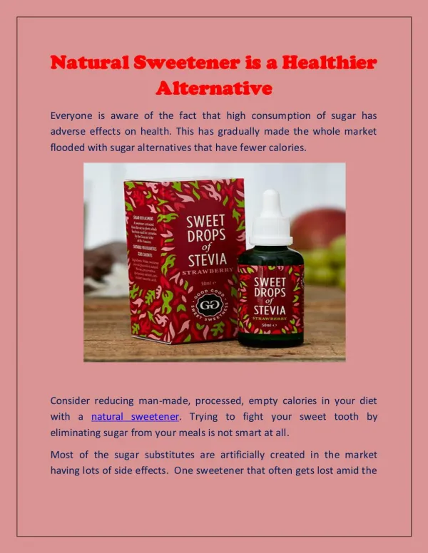 Natural Sweetener is a Healthier Alternative