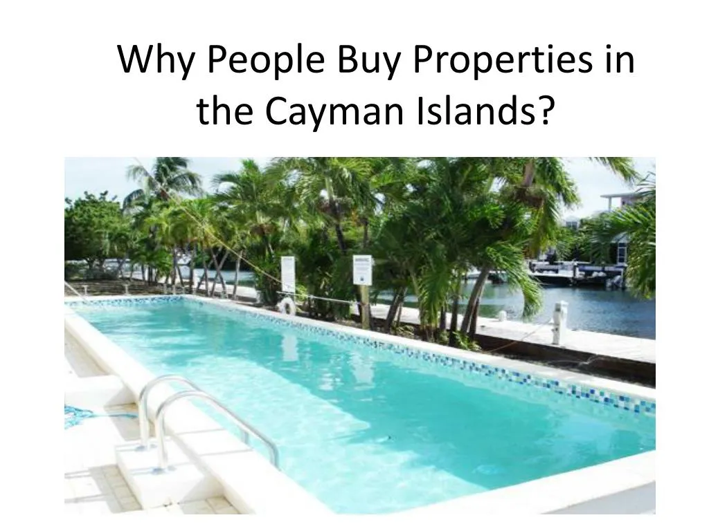 why people buy properties in the cayman islands